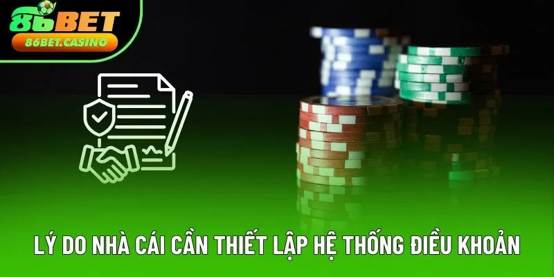 Lý do nhà cái cần thiết lập hệ thống điều khoản