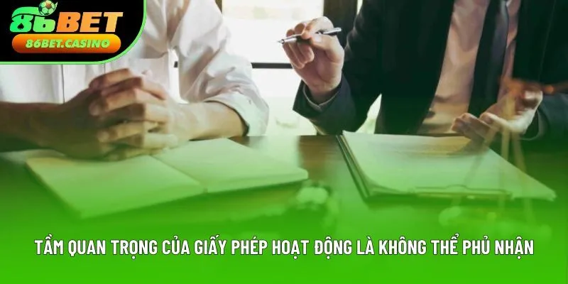 Tầm quan trọng của giấy phép hoạt động là không thể phủ nhận